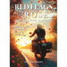 Red Flags & Roses