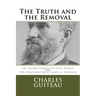The Truth and the Removal: The Second Coming of Jesus Christ, and the Assassination of President James A. Garfield