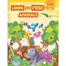 Look and Find Animals: Activity books for kids ages 2-4.