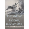The Sinking of the Laconia and the U-Boat War: Disaster in the Mid-Atlantic