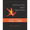 Apocalyptic Best Practices: A unique approach to fear and change