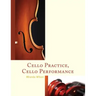 Cello Practice, Cello Performance