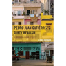 Pedro Juan Gutiérrez's Dirty Realism: Reinventing Cuban Spaces