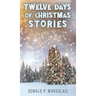 Twelve Days of Christmas Stories