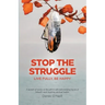 Stop The Struggle