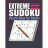 Extreme Sudoku Puzzle Book for Adults: Extreme Sudoku Puzzles And Solutions - Sudoku Puzzle Book with Solutions For Adults Large Print.