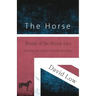 The Horse - Breeds of the British Isles (Domesticated Animals of the British Islands)