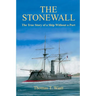 The Stonewall: The True Story of a Ship Without a Port