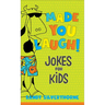Made You Laugh!: Jokes for Kids