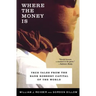 Where the Money Is: True Tales from the Bank Robbery Capital of the World