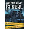 Skeleton Creek is Real: The Shocking Truth Revealed