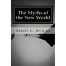 The Myths of the New World