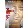 For Colored Boys Who Have Considered Suicide When the Rainbow Is Still Not Enough: Coming of Age, Coming Out, and Coming Home