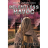 Relentless Havoc: Montana Mayhem Book 5 America's New Apocalypse