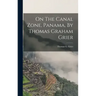 On The Canal Zone, Panama, By Thomas Graham Grier