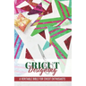 Cricut Designing A Veritable Bible For Cricut Enthusiasts: Cricut Crafting Book