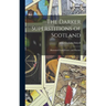The Darker Superstitions of Scotland: Illustrated From History and Practice