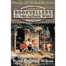 Tales of Placerville: Booksellers to the Savage West