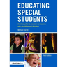 Educating Special Students: An Introduction to Provision for Learners with Disabilities and Disorders
