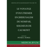 Le Voyatge D'Oultremer en Jherusalem de Nompar, Seigneur de Caumont