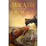 Wrath of the Dragon: A Young Adult Fantasy Adventure