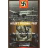 Hitler's Personal Pilot: The Life and Times of Hans Baur