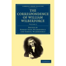 The Correspondence of William Wilberforce - Volume 2