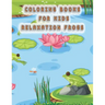 coloring books for kids relaxation frogs: frog coloring book for kids
