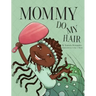 Mommy Do My Hair