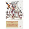 Bonds of Blood: Gender, Lifecycle and Sacrifice in Aztec Culture