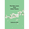 The New Joan, and Other Poems