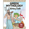 Greek Mythology Coloring Book: Color the Gods and Goddesses, Heroes, Monsters and Mythical Creatures.