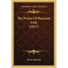 The Prince Of Raccoon Fork (1917)