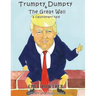 Trumpty Dumpty and The Great Wall: A Cautionary Tale