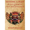 Setting a Plot: The Impact of Geography on Culture, Myth, and Storytelling