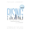 Rising: Stories of the 2013 Alberta Flood