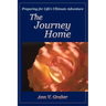 The Journey Home: Preparing for Life's Ultimate Adventure