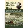 Opening the East River: John Newton and the Blasting of Hell Gate