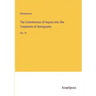 The Commission of Inquiry into the Treatment of Immigrants: Vol. IV