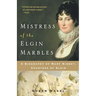 Mistress of the Elgin Marbles