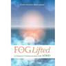 The Fog Lifted A Clinician's Victorious Journey With ADHD