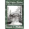 The Paris Metro: A Ticket to French History