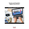 Tourism and Hospitality: Digital at your service