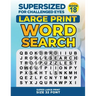 SUPERSIZED FOR CHALLENGED EYES, Book 18: Super Large Print Word Search Puzzles