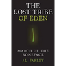 The Lost Tribe of Eden: March of the Boneface