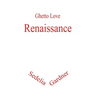 Ghetto Love: Renaissance