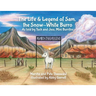 The Life & Legend of Sam, the Snow-White Burro: As Told by Tuck and Jess, Mini Burritos