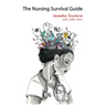 The Nursing Survival Guide
