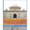 Monumental Relics of The Imperial Mughals of India (1526-1658 A.D): Vol- 1