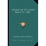 Etiquette of Good Society (1893)